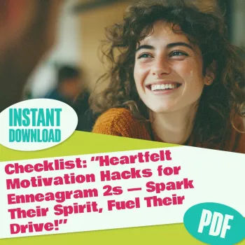 Motivation Checklist for Enneagram 2 Helpers (No Guilt)